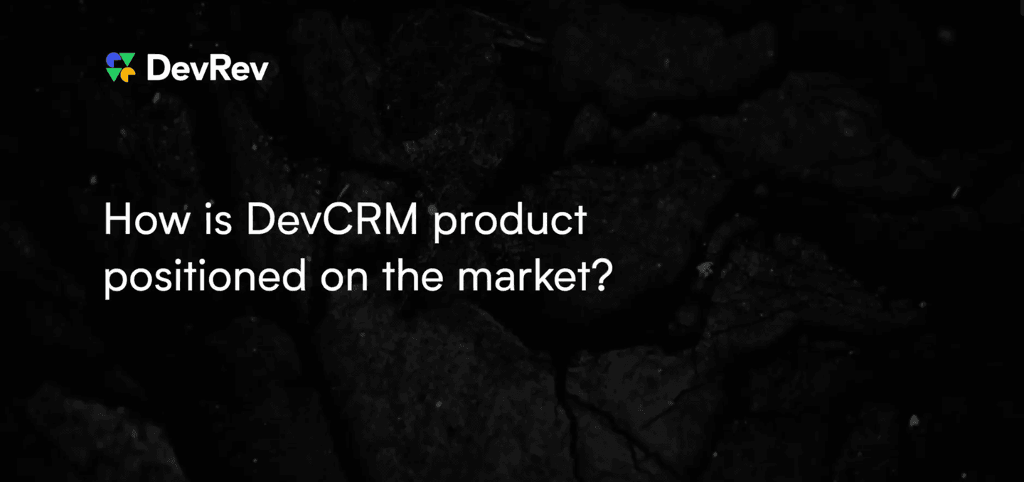 How is a Dev CRM positioned in the market?